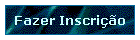 Fazer Inscri��o