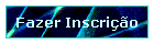 Fazer Inscri��o