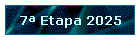 7� Etapa 2025