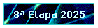8� Etapa 2025