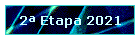 2� Etapa 2021