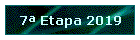 7� Etapa 2019